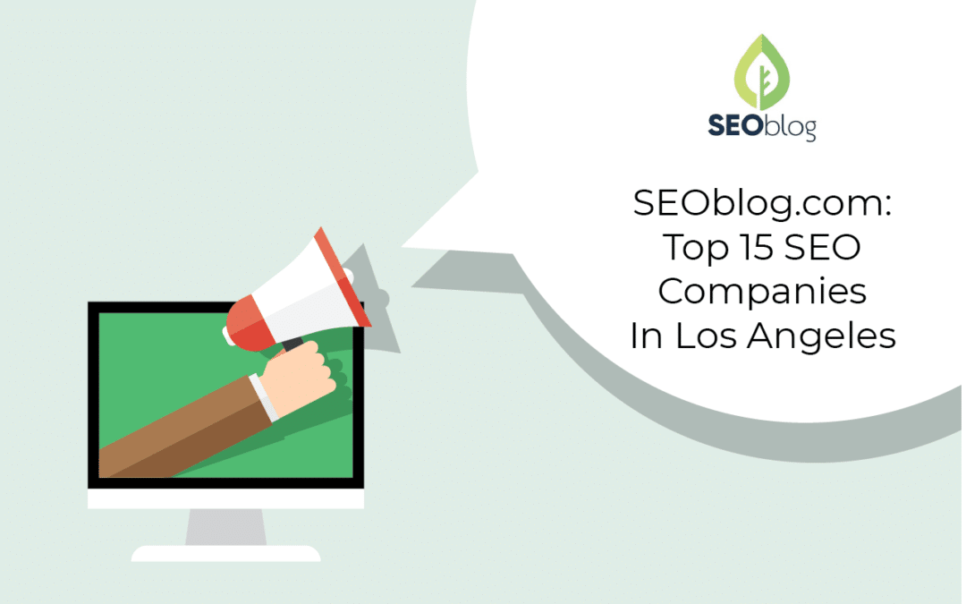 Local View Digital Marketing Ranked Top 15 SEO Companies In Los Angeles