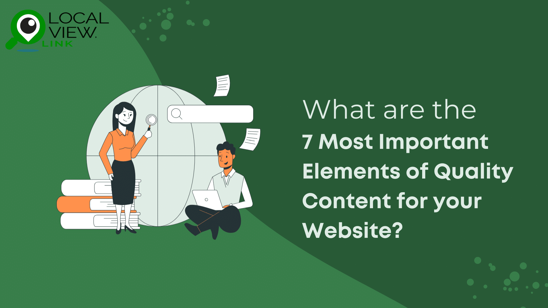 7-Most-Important-Elements-of-Quality-Content-for-your-Website-local-view-digital-marketing